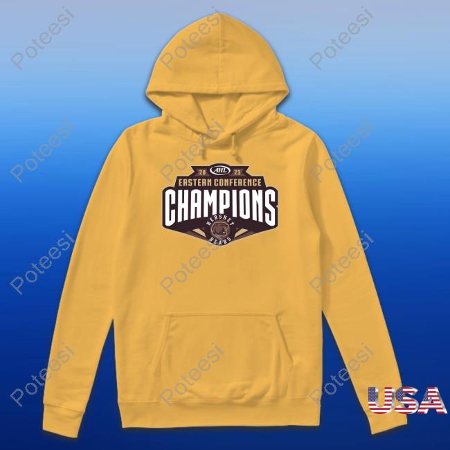 2023 Hershey Bears Eastern Conference Champions Hooded Sweatshirt - Poteesi